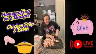 Stretching My Grocery Budget with Discount Chicken | Live Stream Meal Prep & Broth Making