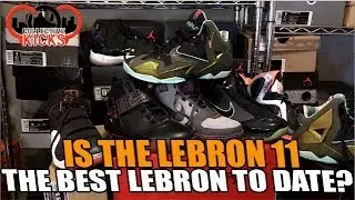 Is The Lebron 11 The Best Lebron To Date?