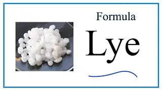 How to Write the Chemical Formula for Lye
