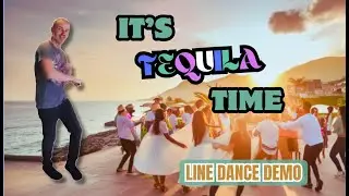 It's Tequila Time- line dance demo | High Beginner | August 2025 | Annie Bosko