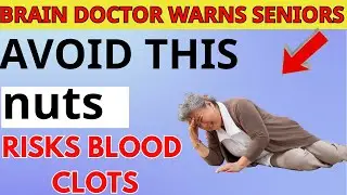 As a BRAIN Doctor, I&rsquo;m SHOCKED: THIS Nuts Raises Stroke Risk Overnight | Senior Health