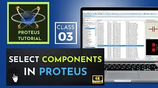 Class 03 - Proteus Tutorial | How to select components in proteus