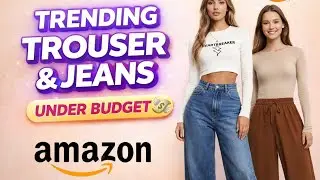 Trending Trouser &Jeans Under Budget||AMAZON FINDS