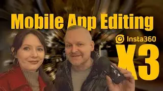 How To Quickly and Easily Edit X3 Video in Insta360 Mobile App