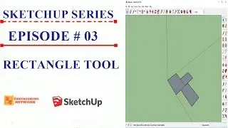 Ep03 | Sketchup Lessions | How to use Rectangle Tool in Sketchup | Engineering Network