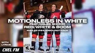 Motionless In White - Red, White & Boom feat. Caleb Shomo (+ Lyrics) - NHL 23 Soundtrack