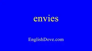 How to pronounce envies in American English