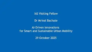 Dr Mrinal Bachute - AI-Driven Innovations for Smart and Sustainable Urban Mobility