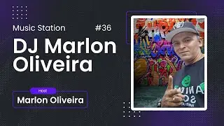 DJ MARLON OLIVEIRA - MUSIC STATION #65