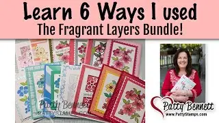 6 Ways I used the Fragrant Layers bundle