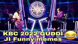 KBC 2022 promo Guddi ji funny memes 😂😂😂🤣🤣🤣