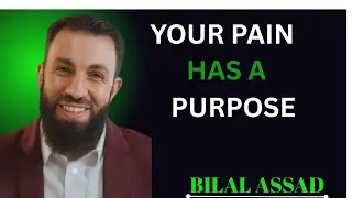 ALLAH IS USING YOUR PAIN TO BUILD YOU (BELAL ASSAAD EMOTIONAL SPEECH