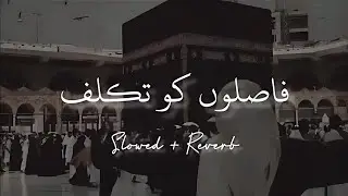 Faslon ko Takalluf hai Hamse Agar | Slowed + Reverb with Lyrics | Free Copyright &copy;️#slowedandreverb