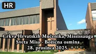 Nedjelja, 28. prosinca, 2025.; Božićna osmina - Sveta Misa