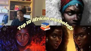 Top 10 African mythology inspired books (part.2)