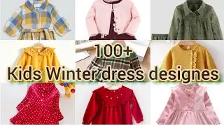 100+kids winter dress designes |latest kids winter collection