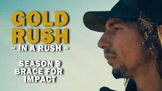 Gold Rush (In a Rush) | Season 9, Episode 20 | Brace for Impact
