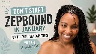 Don't Start Zepbound in January Until You Watch This Week 4 The Naked truth