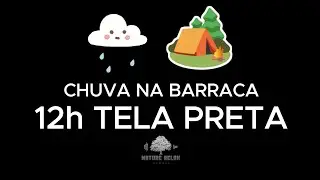 Cozy Rain on a Tent at Night 🌧️ 12 Hours Black Screen