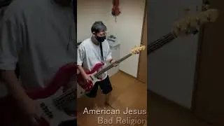 Bad Religion/American Jesus　#BassCover