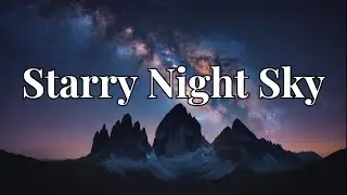 Starry Night Sky | MAGICAL Starry Night Sky Experience!
