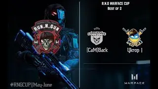 Warface R.N.G. Cup [Cam]Back vs Укроп