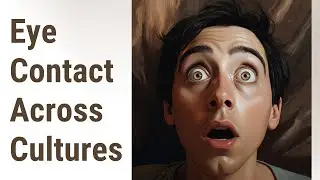 Eye Contact in Global Communication: A Cultural Perspective