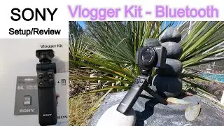 SONY Vlogger Kit - Setup & Review