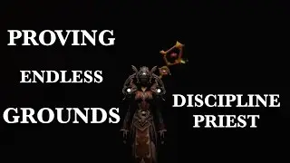 Proving Grounds Endless Healer, Discipline Priest Wave 20-30