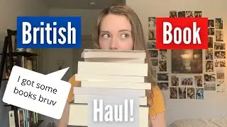 British Book Haul | Books I Got While I Was In England!