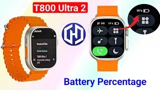 T800 Ultra 2 Battery Percentage Kaise Dekhe | How To Check Battery Percentage Of T800 Ultra 2