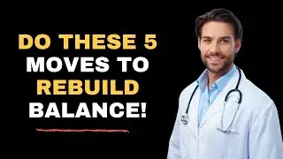 Doctors' Advice for Elderly Women: 5 Simple Moves to Rebuild Balance After 60