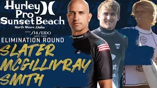 K.Slater, K.Smith, M.McGillivray Hurley Pro Sunset Beach - Elimination Round Heat 1