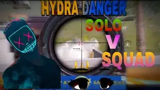 Hydra Danger Solo Vs Squad Full Aggressive Gameplay 🤬