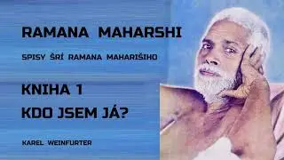 Ramana Maharshi | Spisy &Scaron;r&iacute; Ramana Mahari&scaron;iho | Kniha 1 | Kdo jsem j&aacute;?