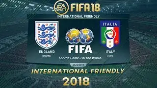 FIFA 18 England vs Italy | International Friendly 2018 | PS4 Full Match