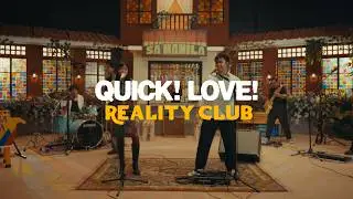 Quick! Love! &ndash; Reality Club [Harana sa Manila]