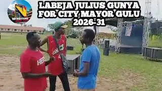 Labeja julius Gunya For city mayor gulu 2026-31
