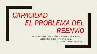 Derecho internacional privado - Capacidad y reenvío