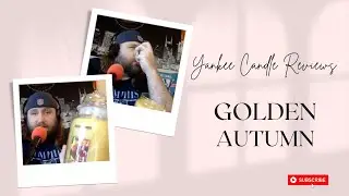 Yankee Candle Reviews: Golden Autumn