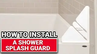 How To Install A Shower Splash Guard - Ace Hardware