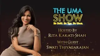The Uma Show | Rita Kakati-Shah with Swati Thiyagarajan | Journalist, Author and Filmmaker | ManaTV