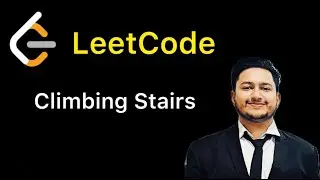 Climbing Stairs - LeetCode  | Dynamic Programming Explained