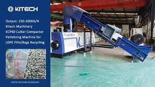 Efficient LDPE Film Recycling: 150-200KG/H KiTech KCP80 Cutter-Compactor Pelletizer#pelletizing
