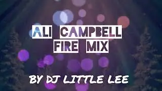 DJ LITTLE LEE ALI CAMPBELL MIX
