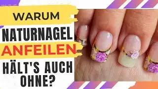 H&Auml;LT GEL AUCH OHNE DEN NATURNAGEL ZU FEILEN? #nails #easy #nail #diy #tutorial #beauty #beautytips
