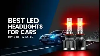 5 Best High-Performance LED Headlights for Car