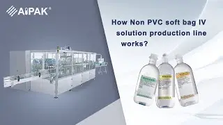 How Non PVC soft bag IV solution production line works?