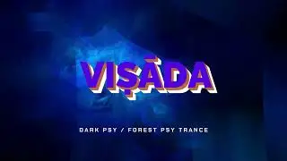 VIṢĀDA (विषाद) &mdash; From Despondency to Motion | Dark Psy / Forest Psy Trance 2025