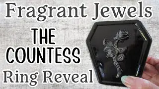 Fragrant Jewels Ring Reveal - The Countess Candle Review!